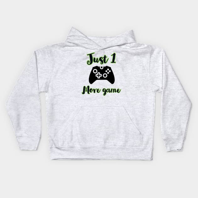 Just one more game/gaming meme #1 Kids Hoodie by GAMINGQUOTES